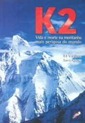 K2 - Vida e Morte na Montanha Mais Perigosa do Mundo