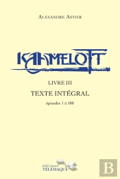 Kaamelott : Intégrale Vol.3 : Épisodes 1 À 100