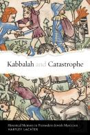 Kabbalah And Catastrophe