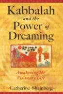 Kabbalah And The Power Of Dreaming