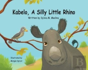 Kabelo, A Silly Little Rhino - Hardback