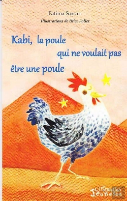 Bertrand.pt - Kabi, La Poule Qui Ne Voulait Pas Être Une Poule