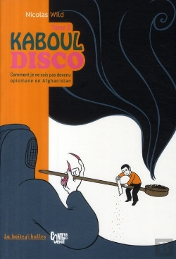 Bertrand.pt - Kaboul Disco T.2 ; Comment Je Ne Suis Pas Devenu Opiomane En Afghanistan