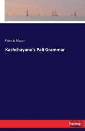 Kachchayano'S Pali Grammar