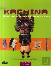 Kachina , Trésors Des Peuples D'Amérique Du Nord