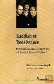 Kaddish Et Renaissance ; La Shoah Dans Les Romans Viennois (1991-2001) De R. Schindel, R. Menasse Et D. Rabinovici