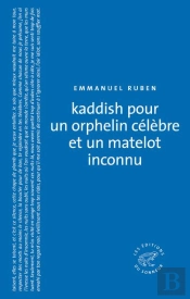 Kaddish Pour Un Orphélin Célèbre Et Un Matelot Inconnu