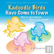 Kadoodle Birds Have Come To Town