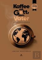 Kaffee Mit Gott Dem Vater