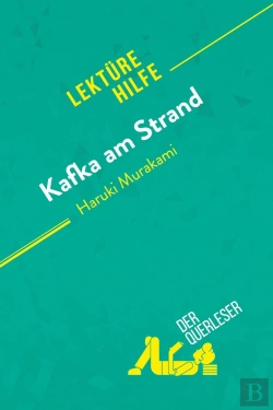 Bertrand.pt - Kafka Am Strand Von Haruki Murakami (Lektürehilfe) : Detaillierte Zusammenfassung, Personenanalyse Und Interpretation