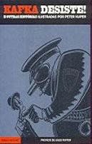 Kafka: Desiste!