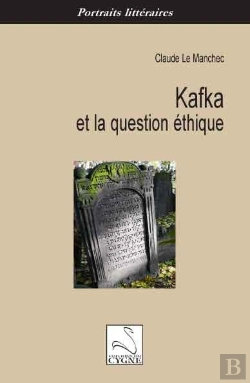 Bertrand.pt - Kafka Et La Question Ethique
