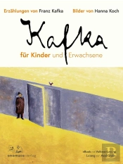 Kafka Fur Kinder Und Erwachsene (Epub3 Im Fixed Layout)