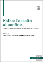 Kafka: Lassalto Al Confine