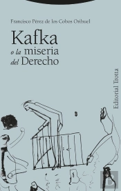 Kafka O La Miseria Del Derecho