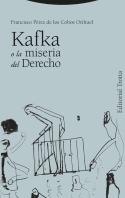 Kafka O La Miseria Del Derecho