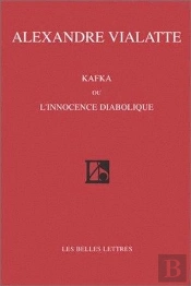 Kafka Ou L'Innocence Diabolique