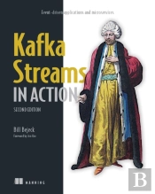 Kafka Streams In Action, Second Edition