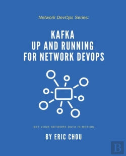 Bertrand.pt - Kafka Up And Running For Network Devops