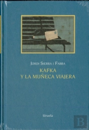 Kafka Y La Muñeca Viajera (+10 Años)