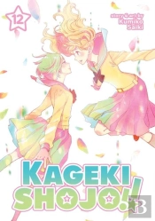 Kageki Shojo!! Vol. 12