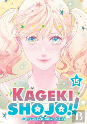Kageki Shojo!! Vol. 15