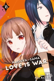 Kaguya-Sama: Love Is War, Vol. 16