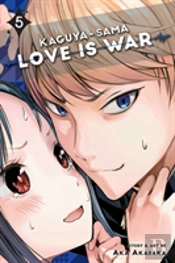 Kaguya-Sama: Love Is War, Vol. 5