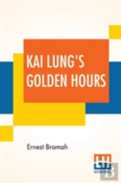 Kai Lung'S Golden Hours