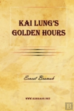 Bertrand.pt - Kai Lung'S Golden Hours