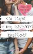 Kai Taylor Is My Enemy Boyfriend