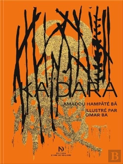 Bertrand.pt - Kaïdara D'Amadou Hampâté Bâ Illustré Par Omar Ba