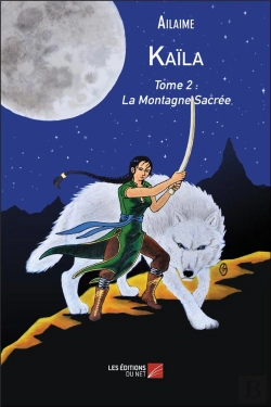 Bertrand.pt - Kaïla T.2 ; La Montagne Sacrée