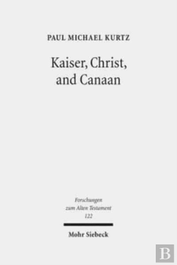 Bertrand.pt - Kaiser, Christ, And Canaan