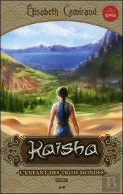 Kaïsha T.1 ; L'Enfant Des Trois Mondes