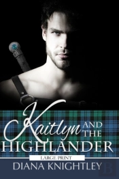 Kaitlyn And The Highlander