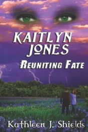 Kaitlyn Jones, Reuniting Fate