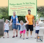 Kaitlyn Wants To See Ducks/Kaitlyn Quiere Ver Patos