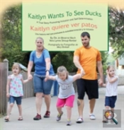 Kaitlyn Wants To See Ducks/Kaitlyn Quiere Ver Patos