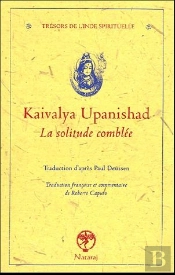 Kaivalya Upanishad ; La Solitude Complete
