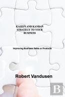 Kaizen And Kanban Strategy To Your Business