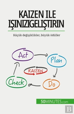 Bertrand.pt - Kaizen Ile Isinizi Gelistirin : Küçük Degisiklikler, Büyük Odüller