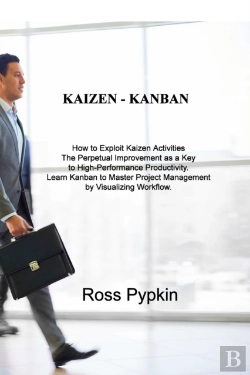 Bertrand.pt - Kaizen - Kanban: How To Exploit Kaizen A
