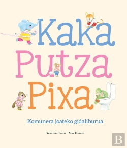Bertrand.pt - Kaka, Putza, Pixa. Komunera Joateko Gidaliburua.