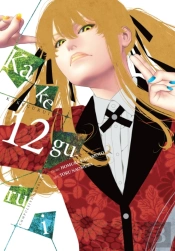 Kakegurui - Compulsive Gambler -, Vol. 12