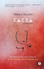 Kakka: A Dalit Novel