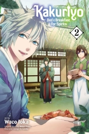 Kakuriyo: Bed & Breakfast For Spirits, Vol. 2