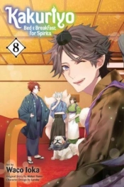 Kakuriyo: Bed & Breakfast For Spirits, Vol. 8