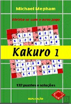 Bertrand.pt - Kakuro 1 - O Novo Jogo com Divertidos Passatempos Matemáticos