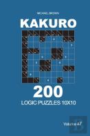 Kakuro - 200 Logic Puzzles 10x10 (Volume 7)